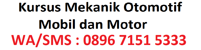 Kursus Mekanik Mobil Jogja dan Kursus Mekanik Motor Jogja (Kursus Mekanik Jogja) Profesional
